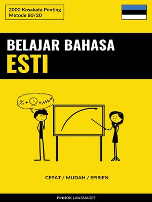 cover image of Belajar Bahasa Esti--Cepat / Mudah / Efisien